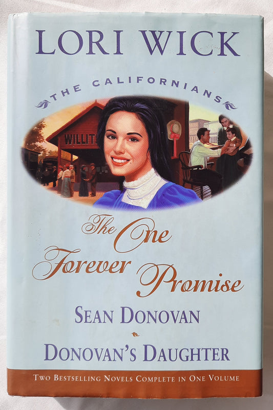 The One Forever Promise by Lori Wick (The Californians #3 & #4, Very good, 1999, HC, 460 pages, Inspirational Press)