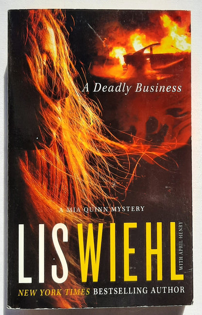 A Deadly Business #2 by Lis Wiehl; April Henry (Mia Quinn series, New, 2014, Pbk, 373 pages, Thomas Nelson)