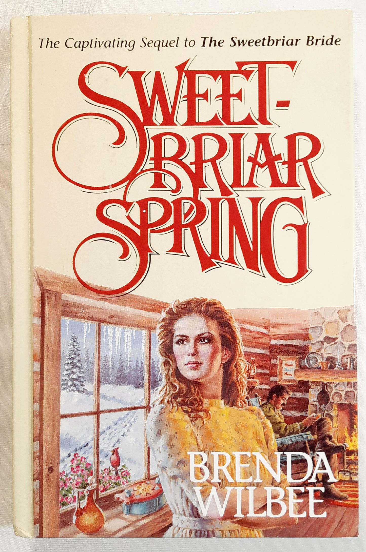 Sweet-Briar Spring by Brenda Wilbee (Seattle Sweetbriar #3, Very good, 1989, HC, 255 pages, Guideposts)