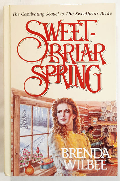 Sweet-Briar Spring by Brenda Wilbee (Seattle Sweetbriar #3, Very good, 1989, HC, 255 pages, Guideposts)