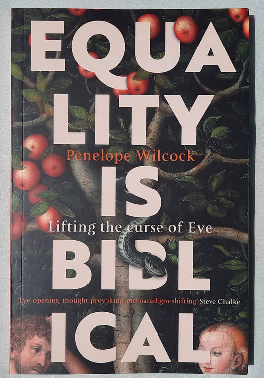Equality Is Biblical by Penelope Wilcock (New, 2020, Pbk, 112 pages, SPCK Publishing)