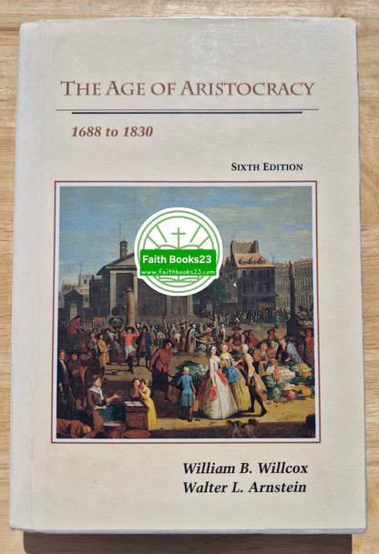 Das Zeitalter der Aristokratie 1488 bis 1830 Sechste Auflage von William B. Willcox; Walter L. Arnstein (Gut, 1992, gebunden, 346 Seiten, D.C. Heath & Co.)