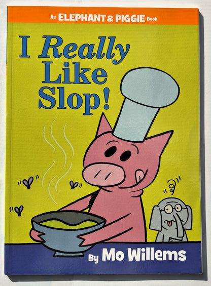 Ich mag Slop wirklich gern! von Mo Willems (Elephant & Piggie, 2018, Pbk, 60 Seiten, Scholastic)