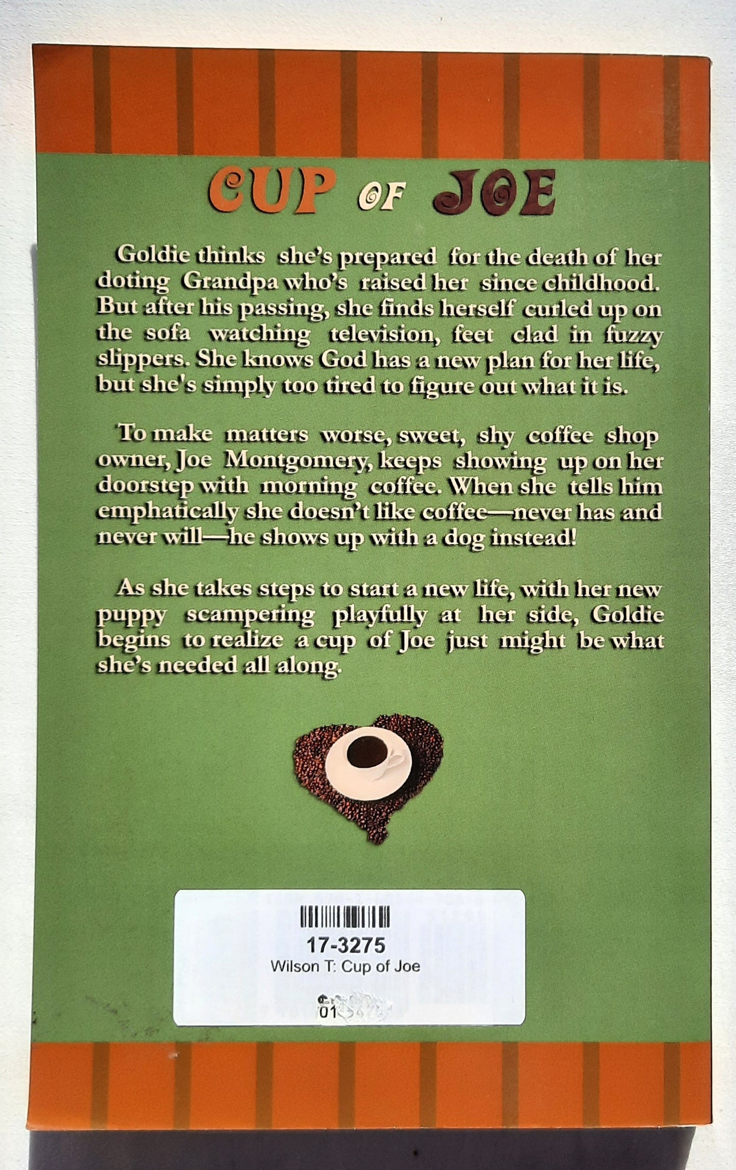 Cup of Joe by Teri Wilson (New w/shelf wear, 2009, Pbk, 260 pages, White Rose Pub.)