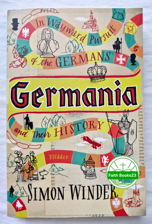 Germania: In Wayward Pursuit of the Germans and Their History by Simon Winder (Very good, 2010, Pbk, 466 pgs, Picador)