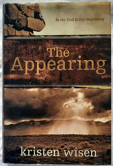 The Appearing by Kristen Wisen (New, HC, 2008, Credo House, 384 pages)