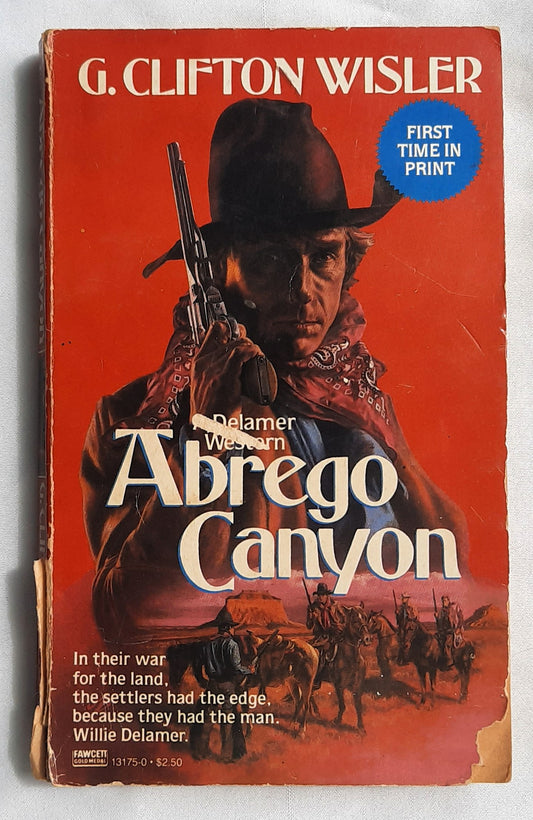 Abrego Canyon by G. Clifton Wisler (Acceptable, 1987, Pbk, 179 pages, Ballentine Books)