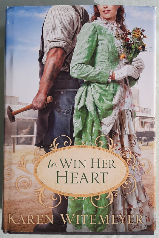 To Win Her Heart by Karen Witemeyer (Very good, 2011, HC, 620 pages, Bethany House/Doubleday Large Print)