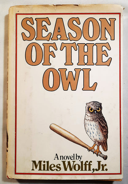 Season of the Owl von Miles Wolff Jr. (Gut, 1980, HC, 181 Seiten, Stein and Day)