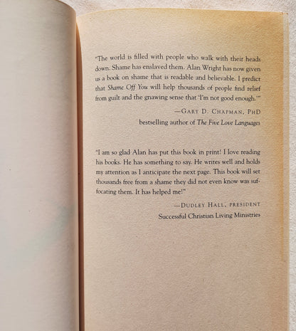 Shame Off You: Washing Away the Mud that Hides Our True Selves by Alan D. Wright (Good, 2005, Pbk, 239 pages, Multnomah)