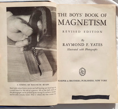 The Boys' Book of Magnetism by Raymond F. Yates (Good, 1959, HC, 161 pgs, Harper & Brothers)