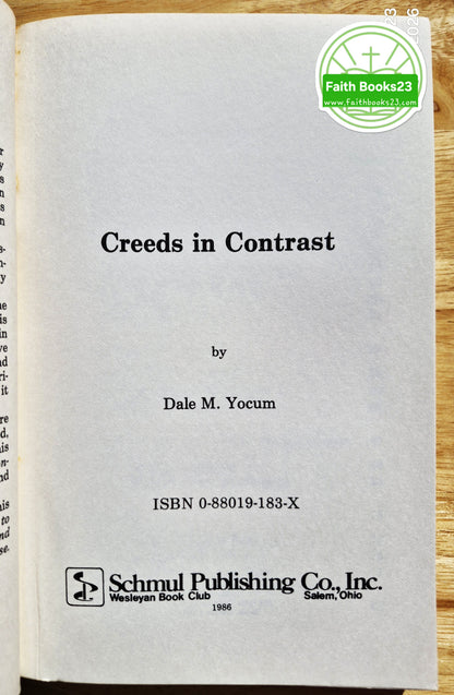 Creeds in Contrast: A Study in Calvinism and Arminianism von Dale Yocum (Sehr gut, 1985, Pbk, 228 Seiten, Schmul Publishing Co.)