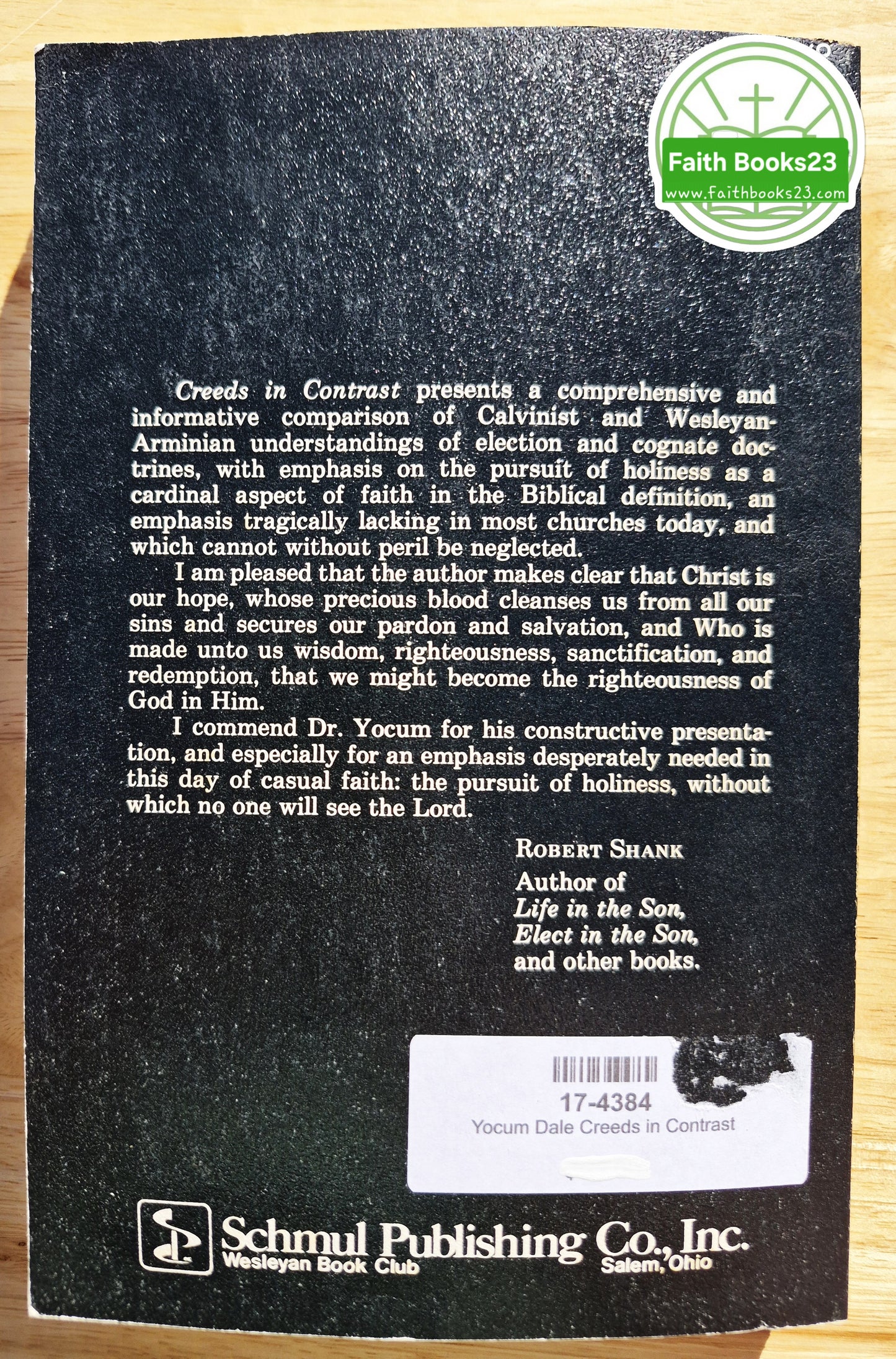 Creeds in Contrast: A Study in Calvinism and Arminianism von Dale Yocum (Sehr gut, 1985, Pbk, 228 Seiten, Schmul Publishing Co.)
