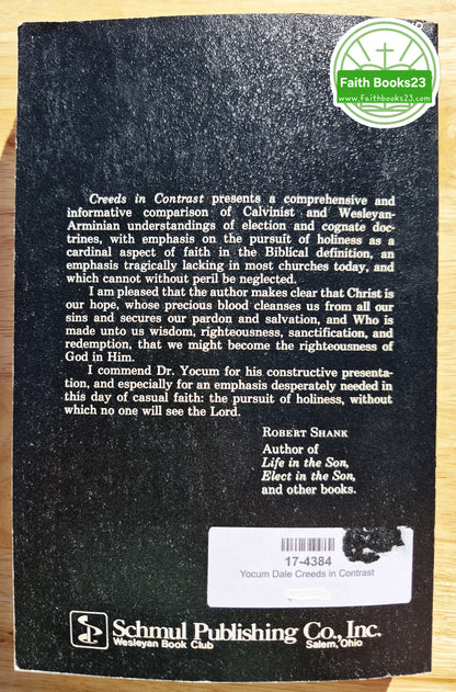 Creeds in Contrast: A Study in Calvinism and Arminianism von Dale Yocum (Sehr gut, 1985, Pbk, 228 Seiten, Schmul Publishing Co.)